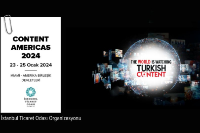 İTO, Content Americas 2024 Fuarına ticaret heyeti düzenliyor